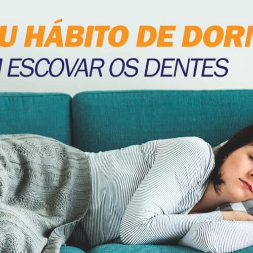 mau-habito-de-dormir-sem-escovar-os-dentes o mau hábito de DORMIR SEM ESCOVAR OS DENTES
